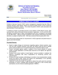 OFFICE OF INSPECTOR GENERAL PALM BEACH COUNTY AUDIT REPORT: 2012-A-0004 CHILDREN’S SERVICES COUNCIL REPORT ON EXTERNAL QUALITY REVIEW Sheryl G. Steckler