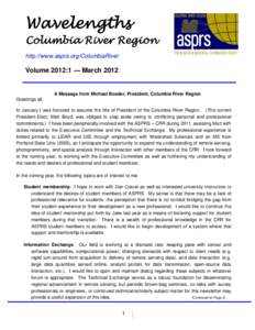 Wavelengths  Columbia River Region http://www.asprs.org/ColumbiaRiver  Volume 2012:1 — March 2012