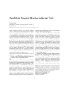BEHAVIORAL AND COGNITIVE NEUROSCIENCE REVIEWS Blake, Lee / VISUAL TEMPORAL STRUCTURE The Role of Temporal Structure in Human Vision Randolph Blake