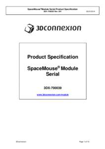 SpaceMouse®Module Serial Product Specification 3DX–Rev: Product Specification