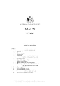 AUSTRALIAN CAPITAL TERRITORY  Bail Act 1992 No. 8 of[removed]TABLE OF PROVISIONS