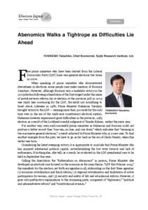 Abenomics Walks a Tightrope as Difficulties Lie Ahead YOSHIZAKI Tatsuhiko, Chief Economist, Sojitz Research Institute, Ltd. F