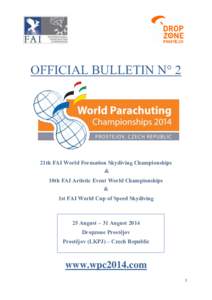 OFFICIAL BULLETIN N° 2  21th FAI World Formation Skydiving Championships & 10th FAI Artistic Event World Championships &