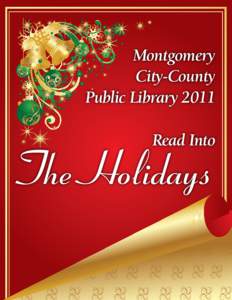Montgomery City-County Public Library 2011 Read Into  The Holidays