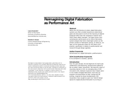 Reimagining Digital Fabrication as Performance Art Abstract Laura Devendorf School of Information University of California, Berkeley