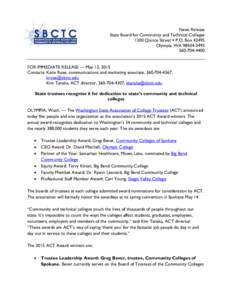 News Release State Board for Community and Technical Colleges 1300 Quince Street  P.O. BoxOlympia, WAFOR IMMEDIATE RELEASE — May 13, 2015