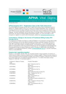 9 December[removed]APHA Congress 2013 – Registration Open & Site Visits Announced The APHA National Congress will be held 3-5 March 2012 at the Crown Conference Centre in Melbourne. Register today to ensure you receive t