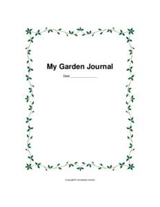 My Garden Journal Date _______________ Copyright© Homestead Harvest  Graph Your Garden Plot