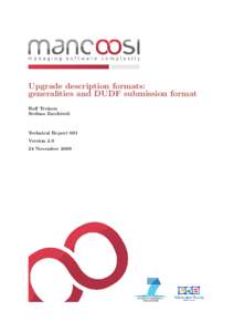Upgrade description formats: generalities and DUDF submission format Ralf Treinen Stefano Zacchiroli  Technical Report 001