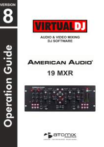 VirtualDJ 8 – American Audio 19MXR  1 Table of Contents