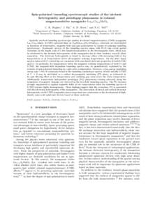 Spin-polarized tunneling spectroscopic studies of the intrinsic heterogeneity and pseudogap phenomena in colossal magnetoresistive manganite La0.7 Ca0.3 MnO3 C. R. Hughes,1 J. Shi,1 A. D. Beyer,1 and N.-C. Yeh2,1 1