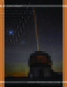 Laser Vision  Gemini Observatory Legacy Image Image Credit: Gemini Observatory/AURA/Manuel Paredes  Laser Vision