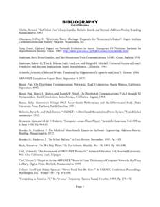 BIBLIOGRAPHY List of Sources Aboba, Bernard. The Online User’s Encyclopedia: Bulletin Boards and Beyond. Addison-Wesley. Reading, MassachusettsAbramson, Jeffrey B. “Electronic Town Meetings: Proposals for Dem