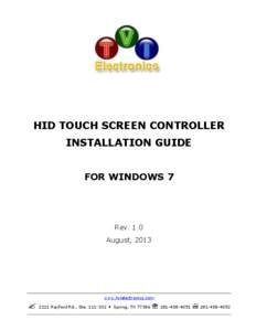 HID TOUCH SCREEN CONTROLLER INSTALLATION GUIDE FOR WINDOWS 7 Rev. 1.0 August, 2013