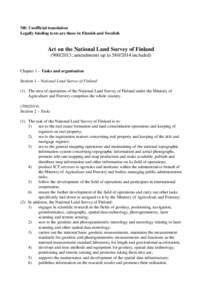 NB: Unofficial translation Legally binding texts are those in Finnish and Swedish Act on the National Land Survey of Finland; amendments up toincluded) Chapter 1 – Tasks and organisation