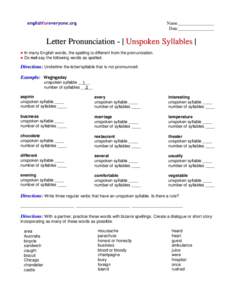 englishforeveryone.org  Name________________ Date________________  Letter Pronunciation - | Unspoken Syllables |