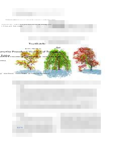 EUROGRAPHICS Symposium on Sketch-Based Interfaces and ModelingL. B. Kara and K. Singh (Editors) TreeSketch: Interactive Procedural Modeling of Trees on a Tablet Steven Longay1 , Adam Runions1 , Frédéric Boudon2