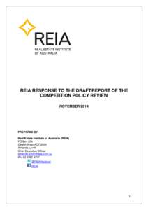 REIA RESPONSE TO THE DRAFT REPORT OF THE COMPETITION POLICY REVIEW NOVEMBER 2014 PREPARED BY Real Estate Institute of Australia (REIA)
