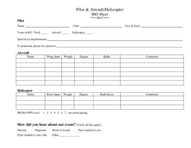 Pilot & Aircraft/Helicopter BIO Sheet (Please PRINT Clearly) Pilot Name: