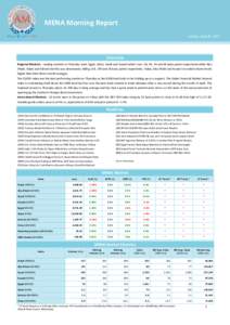 MENA Morning Report Sunday, April 26, 2015 Overview Regional Markets: Leading markets on Thursday were Egypt, Qatar, Saudi and Kuwait which rose 118, 48, 44 and 38 basis points respectively while Abu Dhabi, Dubai and Bah