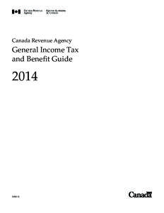Canada Revenue Agency  General Income Tax and Benefit Guide  2014