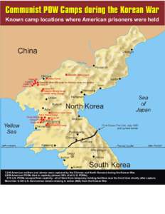 Communist POW Camps during the Korean War Known camp locations where American prisoners were held Peaceful Valley Camp Valley Camp Camp #4