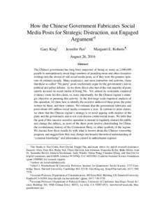How the Chinese Government Fabricates Social Media Posts for Strategic Distraction, not Engaged Argument∗† Gary King‡  Jennifer Pan§