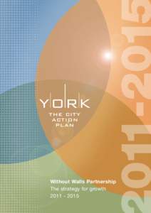 YoRK The city action Plan  Without Walls Partnership