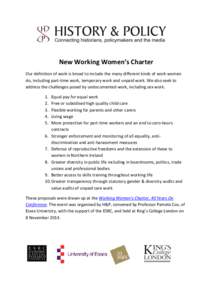 New Working Women’s Charter Our definition of work is broad to include the many different kinds of work women do, including part-time work, temporary work and unpaid work. We also seek to address the challenges posed b