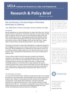 Institute for Research on Labor and Employment  Research & Policy Brief Number 21 – AprilNot Just Pensions: The Social Origins of Municipal