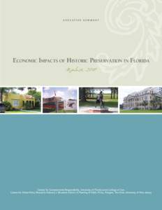 executive summary  Economic Impacts of Historic Preservation in Florida Update, 2010  Center for Governmental Responsibility, University of Florida Levin College of Law