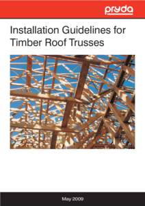 Installation Guidelines for Timber Roof Trusses May 2009  SECTION 1