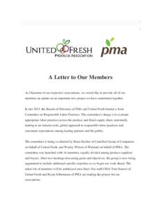 A Letter to Our Members As Chairmen of our respective associations, we would like to provide all of our members an update on an important new project we have undertaken together. In late 2015, the Boards of Directors of 