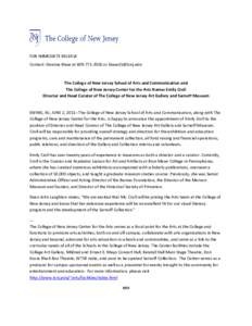 FOR IMMEDIATE RELEASE Contact: Deanna Biase ator  The College of New Jersey School of Arts and Communication and The College of New Jersey Center for the Arts Names Emily Croll Director and 
