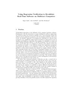 Using Regression Verification to Revalidate Real-Time Software on Multicore Computers Sagar Chaki1 , Arie Gurfinkel1 , and Ofer Strichman2 1 2