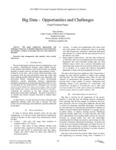 2013 IEEE 37th Annual Computer Software and Applications Conference  Big Data - Opportunities and Challenges Panel Position Paper Elisa Bertino Cyber Center, CERIAS and CS Department