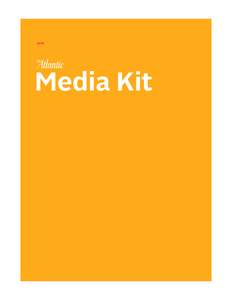 2016  Media Kit No one ever changed history by accepting the status quo.