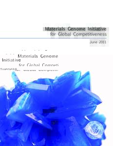 Materials Genome Initiative for Global Competitiveness June 2011 About the National Science and Technology Council The National Science and Technology Council (NSTC) was established by Executive Order[removed]on November 