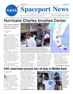 August 27, 2004  Vol. 43, No. 18 Spaceport News America’s gateway to the universe. Leading the world in preparing and launching missions to Earth and beyond.