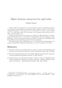 Elliptic fibrations arising from free rigid bodies Daisuke Tarama∗ The free rigid body dynamics is a typical solvable example in analytical mechanics. The dynamics can essentially be described by Euler equation on so(3