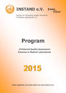 INSTAND e.V. Society for Promoting Quality Assurance in Medical Laboratories e.V. Program of External Quality Assessment
