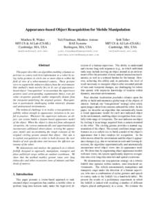 Appearance-based Object Reacquisition for Mobile Manipulation Matthew R. Walter MIT CS & AI Lab (CSAIL) Cambridge, MA, USA  Yuli Friedman, Matthew Antone