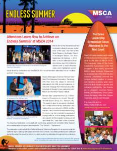 Attendees Learn How to Achieve an Endless Summer at MSCA 2014 MSCA 2014, the mechanical service contractor industry’s premier conference of the year, was held at the Hyatt Regency Huntington Beach in Huntington Beach, 