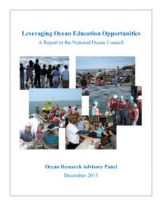 Leveraging Ocean Education Opportunities A Report to the National Ocean Council Ocean Research Advisory Panel December 2013