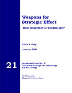 Weapons for Strategic Effect: How Important is Technology?