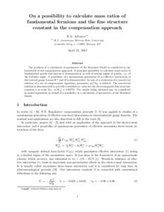 On a possibility to calculate mass ratios of fundamental fermions and the fine structure constant in the compensation approach B.A. Arbuzova∗, a