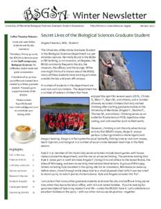    Winter  Newsletter   University  of  Manitoba  Biological  Sciences  Graduate  Student  Association                 http://home.cc.umanitoba.ca/~bsgsa/       Coffee  Thursday  Returns!  