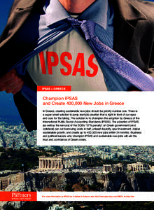 IPSAS + GREECE  Champion IPSAS and Create 400,000 New Jobs in Greece In Greece, creating sustainable new jobs should be priority number one. There is a super smart solution to jump start job creation that is right in fro