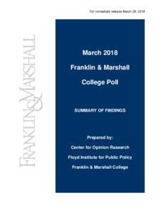 For immediate release March 29, 2018  March 2018 Franklin & Marshall College Poll