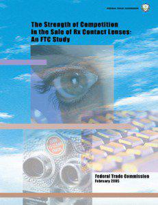 The Strength of Competition in the Sale of Rx Contact Lenses: An FTC Study